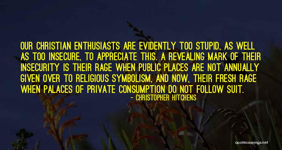 Insecure Quotes By Christopher Hitchens Insecure Quotes By Christopher Hitchens