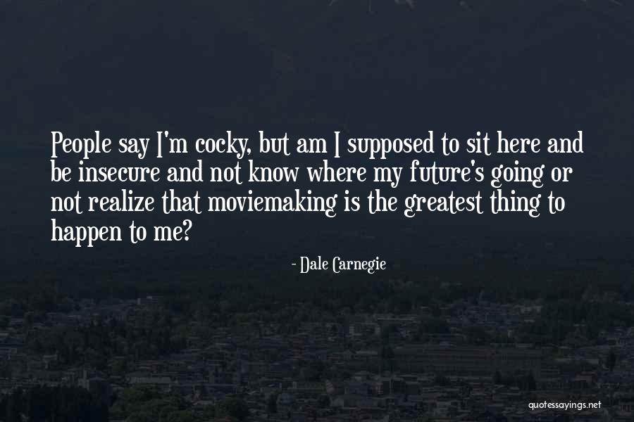 Insecure Quotes By Dale Carnegie Insecure Quotes By Dale Carnegie
