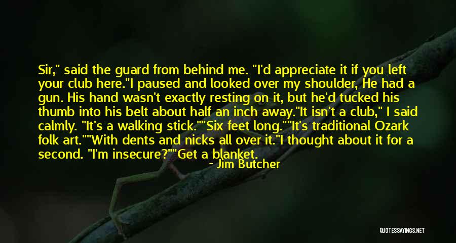 Insecure Quotes By Jim Butcher Insecure Quotes By Jim Butcher