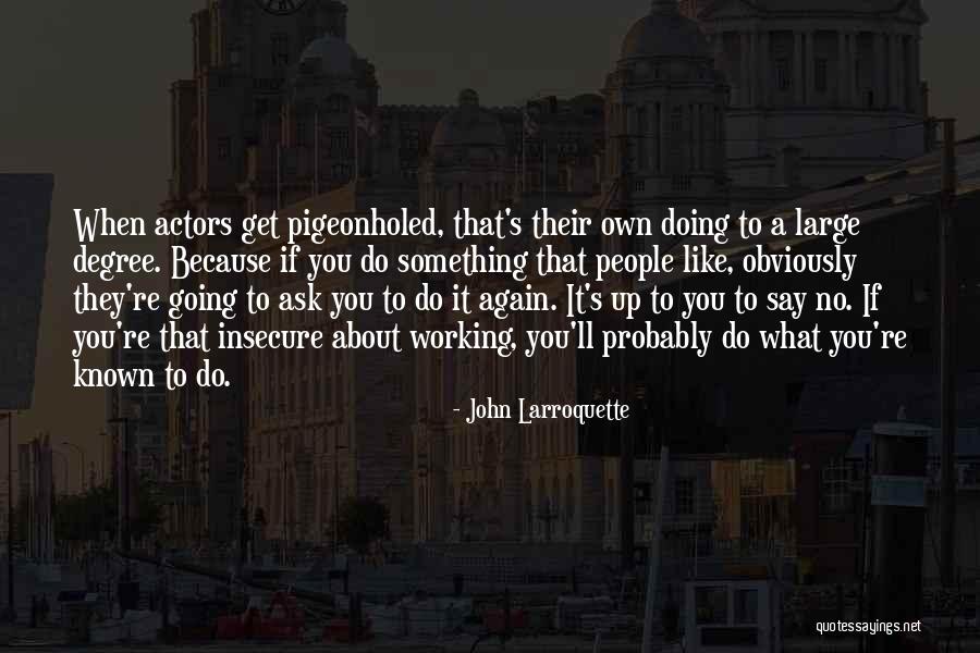Insecure Quotes By John Larroquette Insecure Quotes By John Larroquette