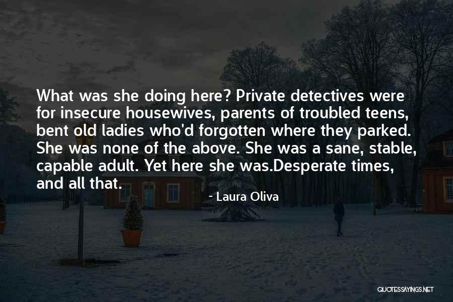 Insecure Quotes By Laura Oliva Insecure Quotes By Laura Oliva