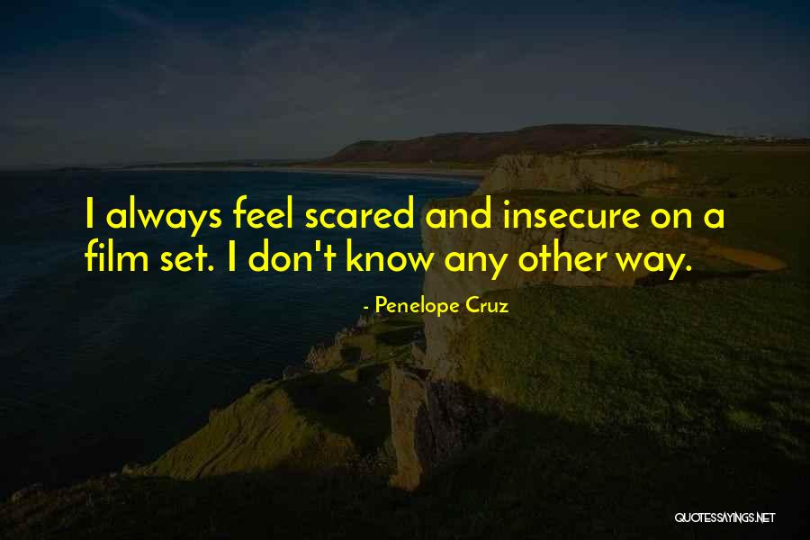 Insecure Quotes By Penelope Cruz Insecure Quotes By Penelope Cruz