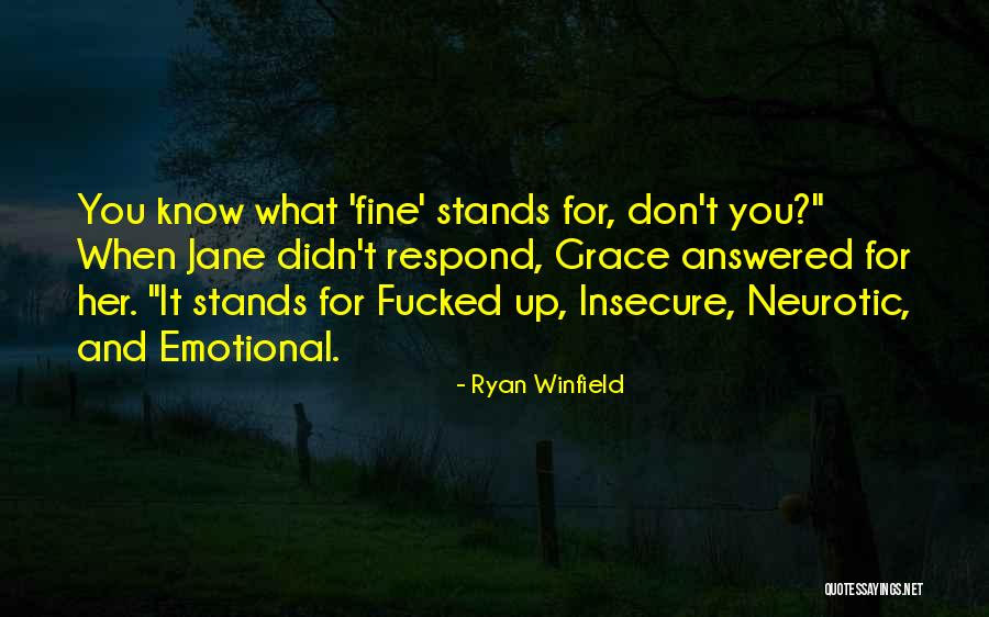 Insecure Quotes By Ryan Winfield Insecure Quotes By Ryan Winfield