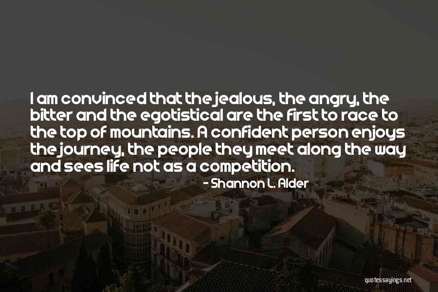 Insecure Quotes By Shannon L. Alder Insecure Quotes By Shannon L. Alder
