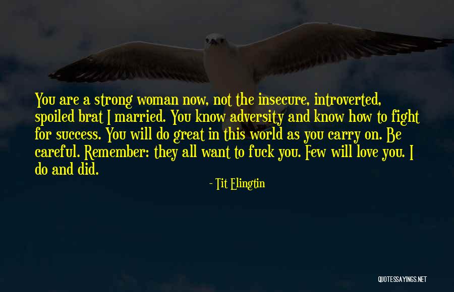 Insecure Quotes By Tit Elingtin Insecure Quotes By Tit Elingtin