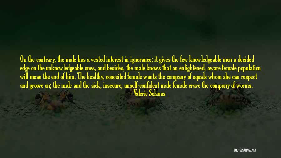 Insecure Quotes By Valerie Solanas Insecure Quotes By Valerie Solanas