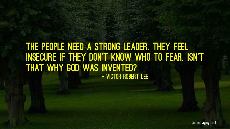Insecure Quotes By Victor Robert Lee Insecure Quotes By Victor Robert Lee
