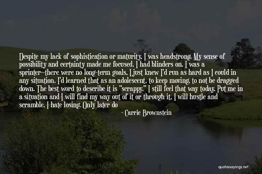 Insecurities From Betrayal Quotes By Carrie Brownstein Insecurities From Betrayal Quotes By Carrie Brownstein