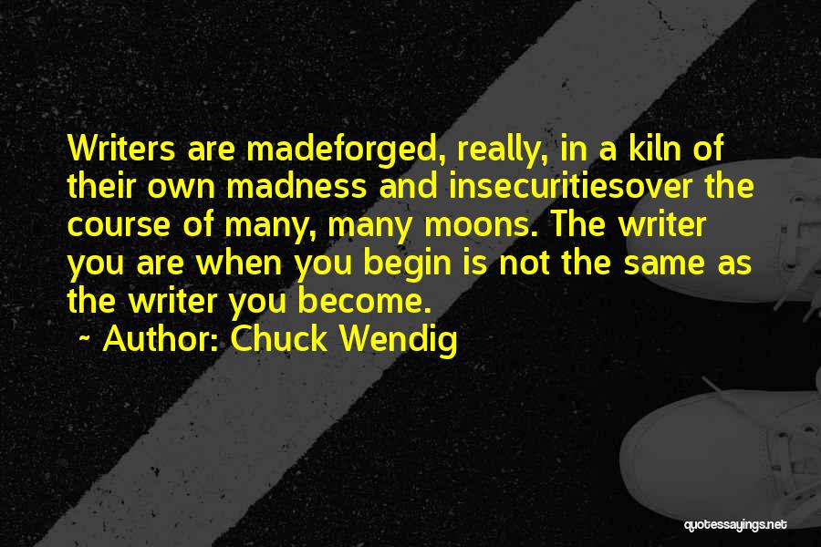 Insecurities Quotes By Chuck Wendig