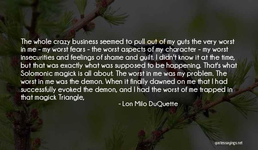 Insecurities Quotes By Lon Milo DuQuette Insecurities Quotes By Lon Milo DuQuette