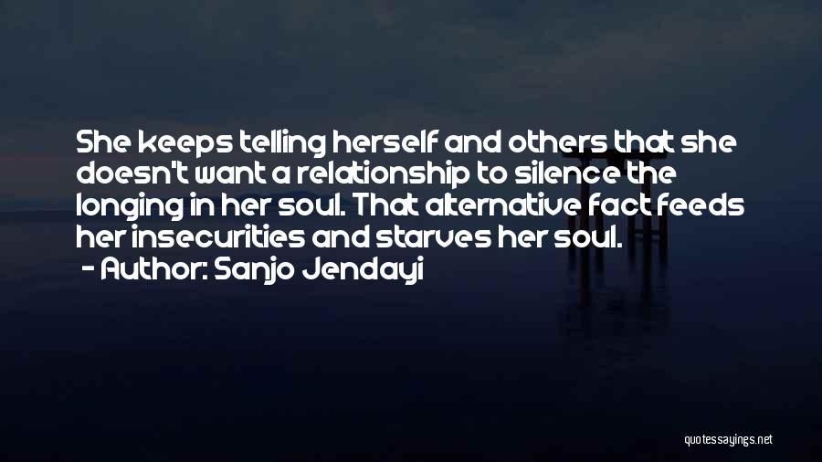 Insecurities Quotes By Sanjo Jendayi