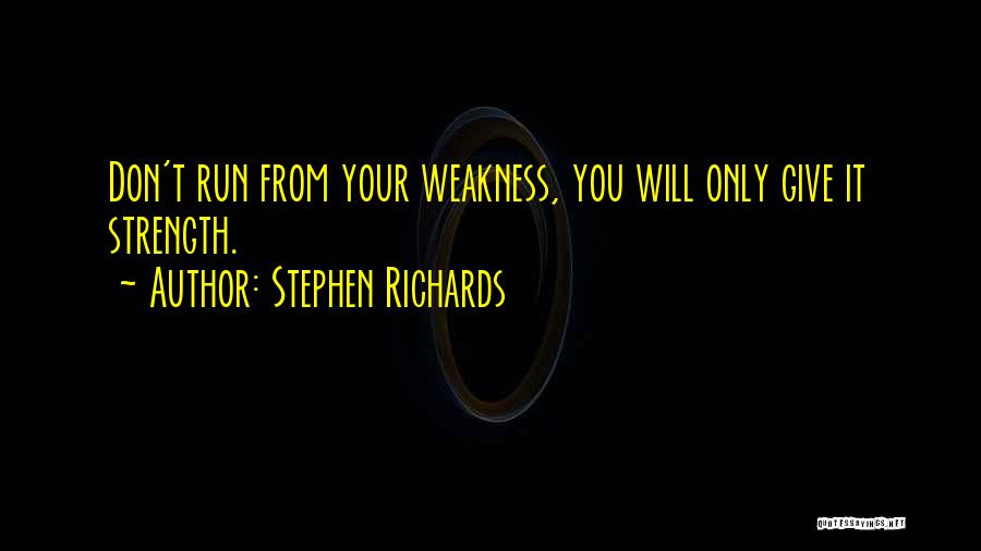 Insecurities Quotes By Stephen Richards
