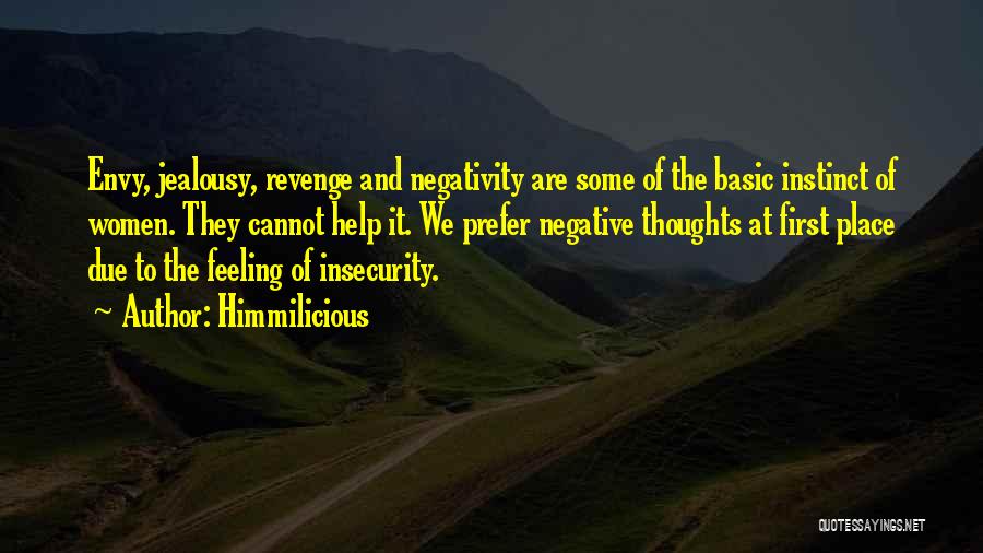 Insecurity And Envy Quotes By Himmilicious