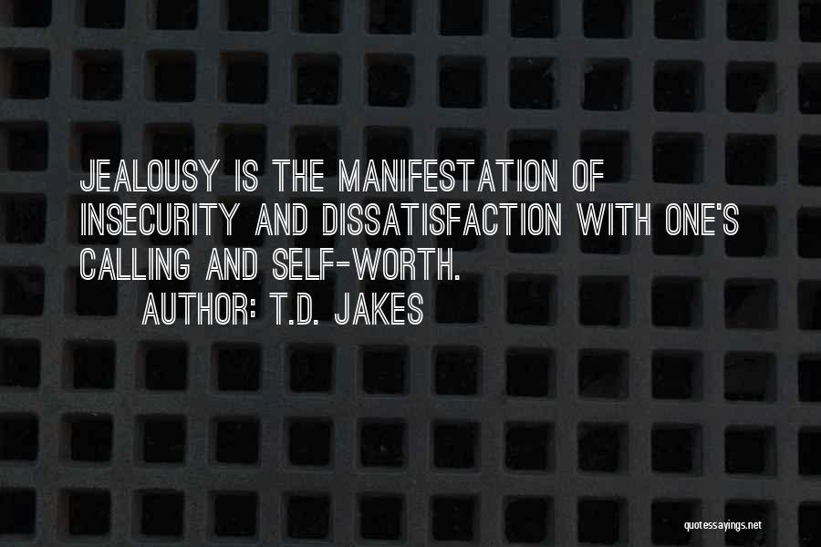 Insecurity And Jealousy Quotes By T.D. Jakes