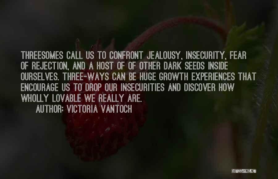 Insecurity And Jealousy Quotes By Victoria Vantoch