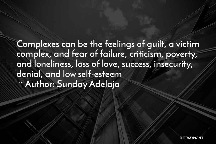 Insecurity And Low Self Esteem Quotes By Sunday Adelaja