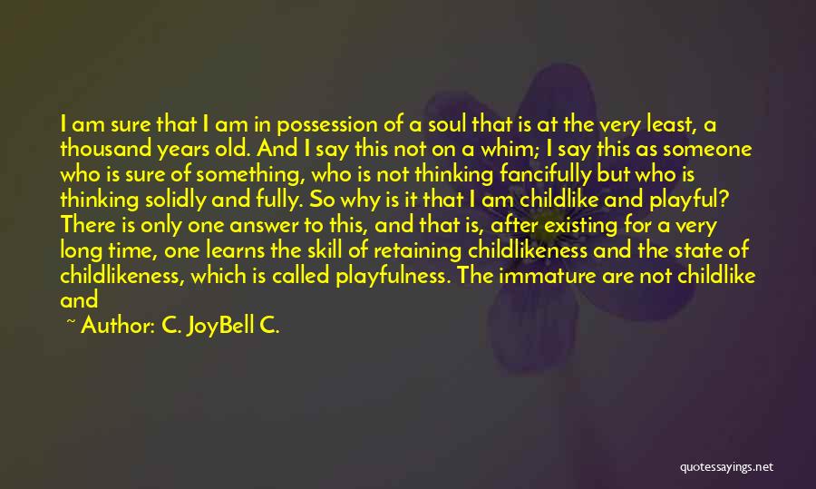 Insecurity And Trust Quotes By C. JoyBell C.