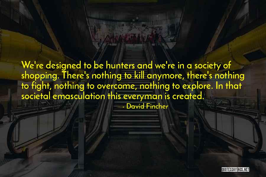 Insegnamento A Distanza Quotes By David Fincher Insegnamento A Distanza Quotes By David Fincher