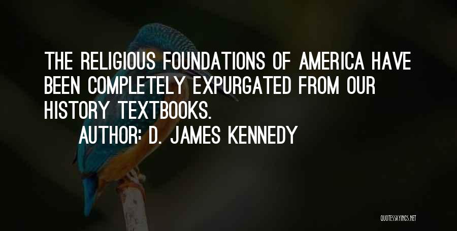 Inseguire Quotes By D. James Kennedy