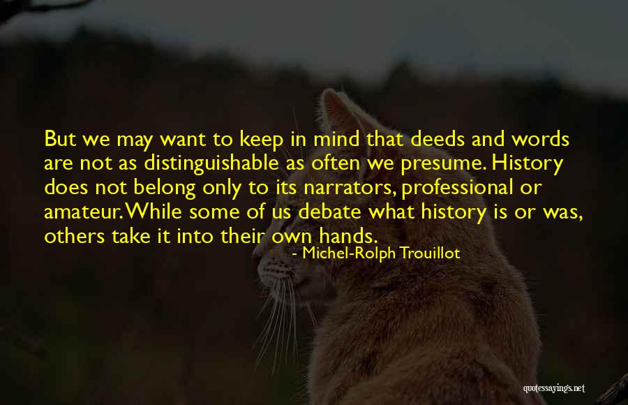Inseguridad Sinonimos Quotes By Michel-Rolph Trouillot Inseguridad Sinonimos Quotes By Michel-Rolph Trouillot