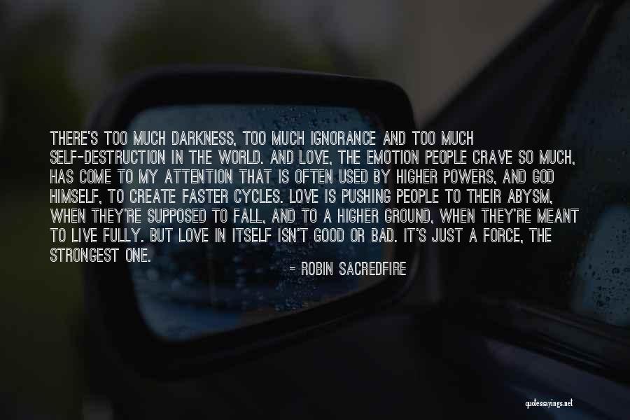 Inseguridades De Los Jovenes Quotes By Robin Sacredfire Inseguridades De Los Jovenes Quotes By Robin Sacredfire