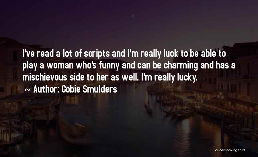 Inseminate Degeneracy Quotes By Cobie Smulders