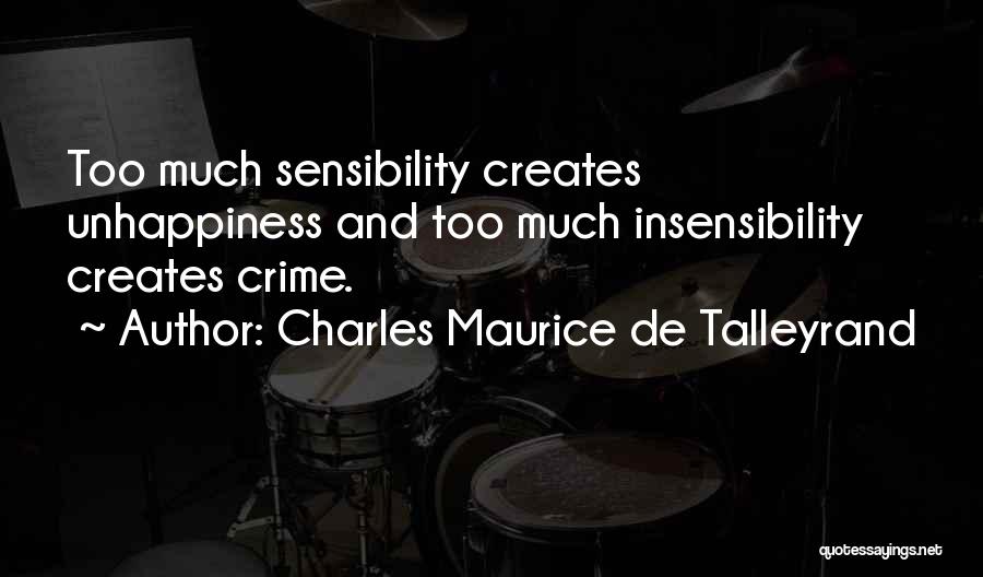 Insensibility Quotes By Charles Maurice De Talleyrand