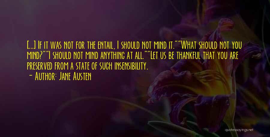 Insensibility Quotes By Jane Austen