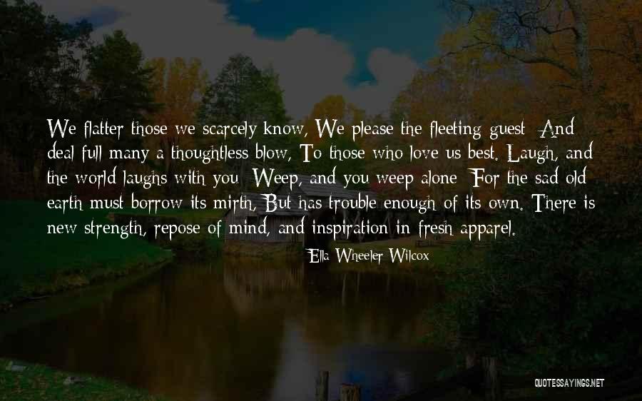Insensibles Significado Quotes By Ella Wheeler Wilcox Insensibles Significado Quotes By Ella Wheeler Wilcox