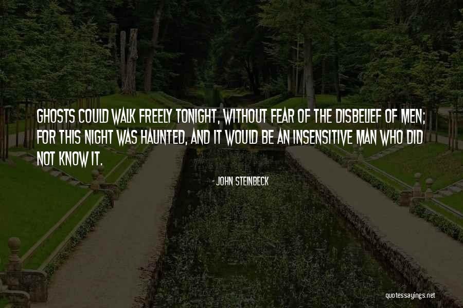 Insensitive Men Quotes By John Steinbeck Insensitive Men Quotes By John Steinbeck