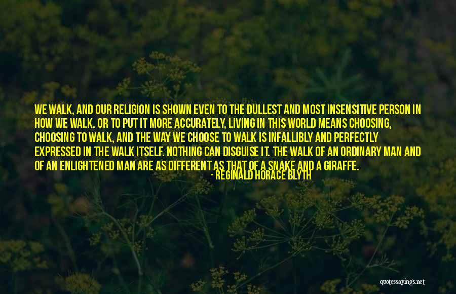Insensitive Men Quotes By Reginald Horace Blyth Insensitive Men Quotes By Reginald Horace Blyth
