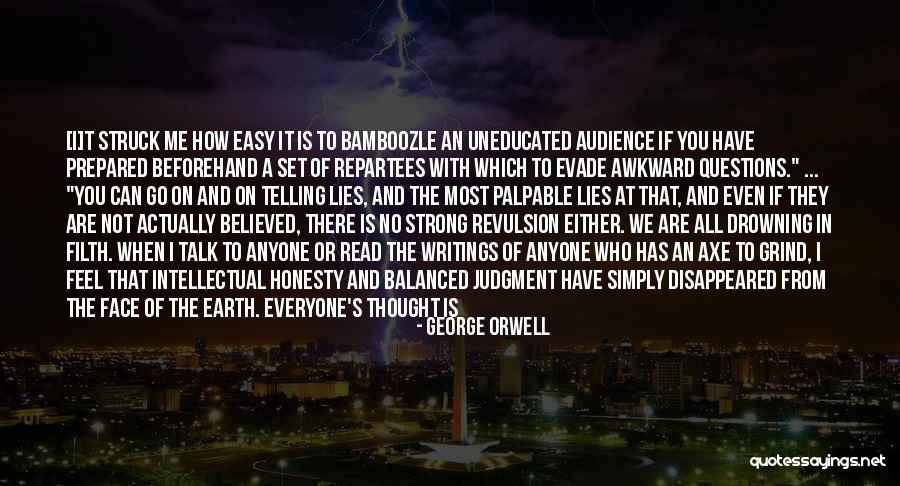 Insensitiveness Quotes By George Orwell