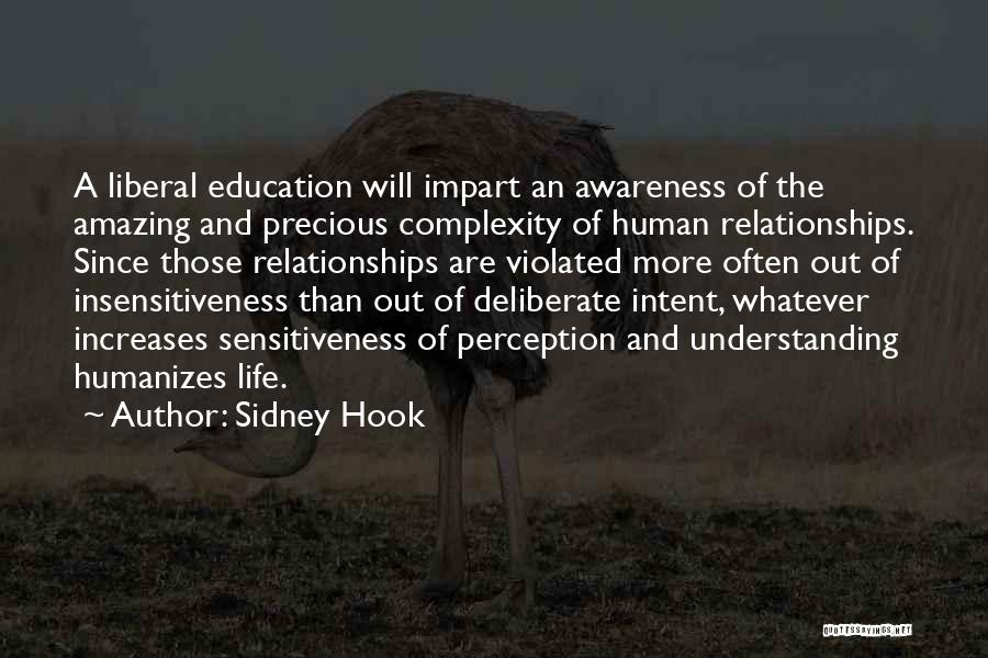 Insensitiveness Quotes By Sidney Hook