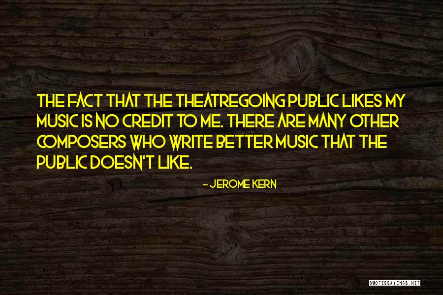Insentient Quotes By Jerome Kern Insentient Quotes By Jerome Kern