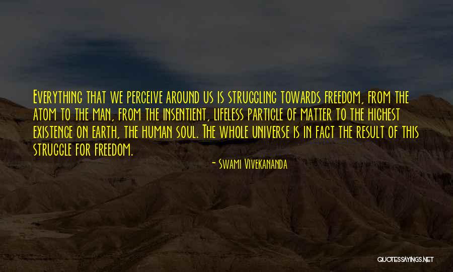 Insentient Quotes By Swami Vivekananda Insentient Quotes By Swami Vivekananda