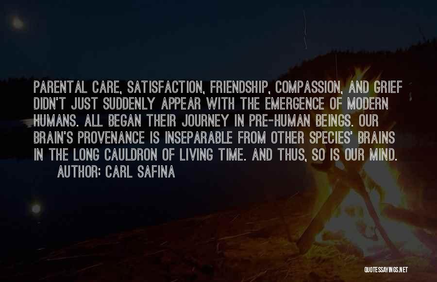 Inseparable Friendship Quotes By Carl Safina