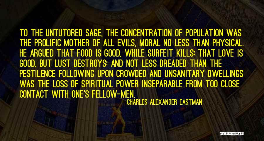 Inseparable Love Quotes By Charles Alexander Eastman Inseparable Love Quotes By Charles Alexander Eastman