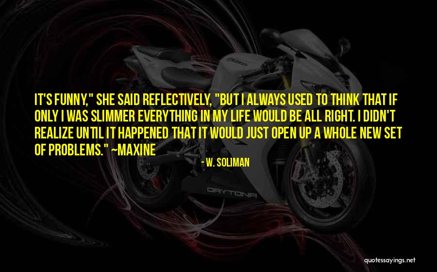 Inserted Eye Quotes By W. Soliman Inserted Eye Quotes By W. Soliman