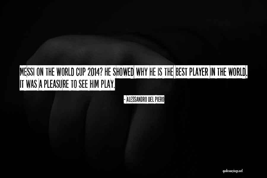 Insetos Perigosos Quotes By Alessandro Del Piero Insetos Perigosos Quotes By Alessandro Del Piero