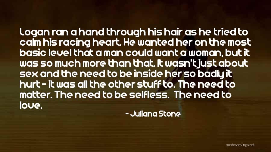 Inside A Woman's Heart Quotes By Juliana Stone Inside A Woman's Heart Quotes By Juliana Stone