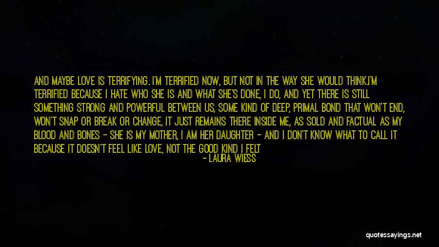 Inside A Woman's Heart Quotes By Laura Wiess Inside A Woman's Heart Quotes By Laura Wiess