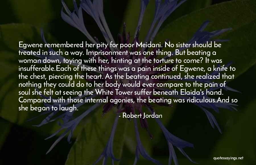 Inside A Woman's Heart Quotes By Robert Jordan Inside A Woman's Heart Quotes By Robert Jordan