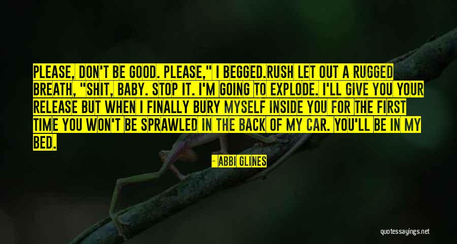 Inside Car Quotes By Abbi Glines