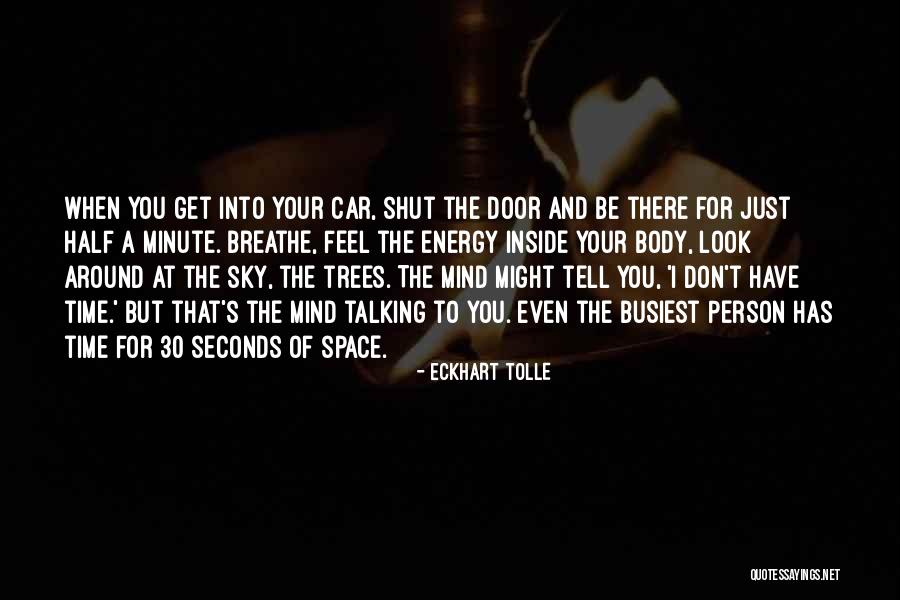 Inside Car Quotes By Eckhart Tolle