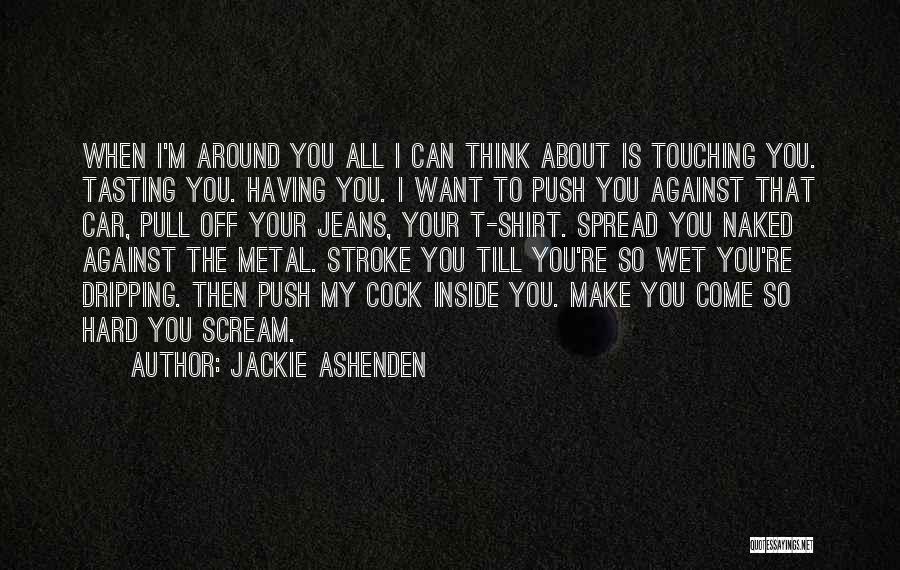 Inside Car Quotes By Jackie Ashenden
