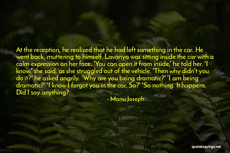 Inside Car Quotes By Manu Joseph