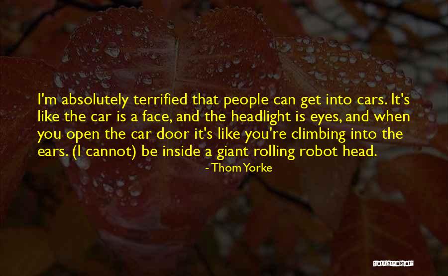 Inside Car Quotes By Thom Yorke