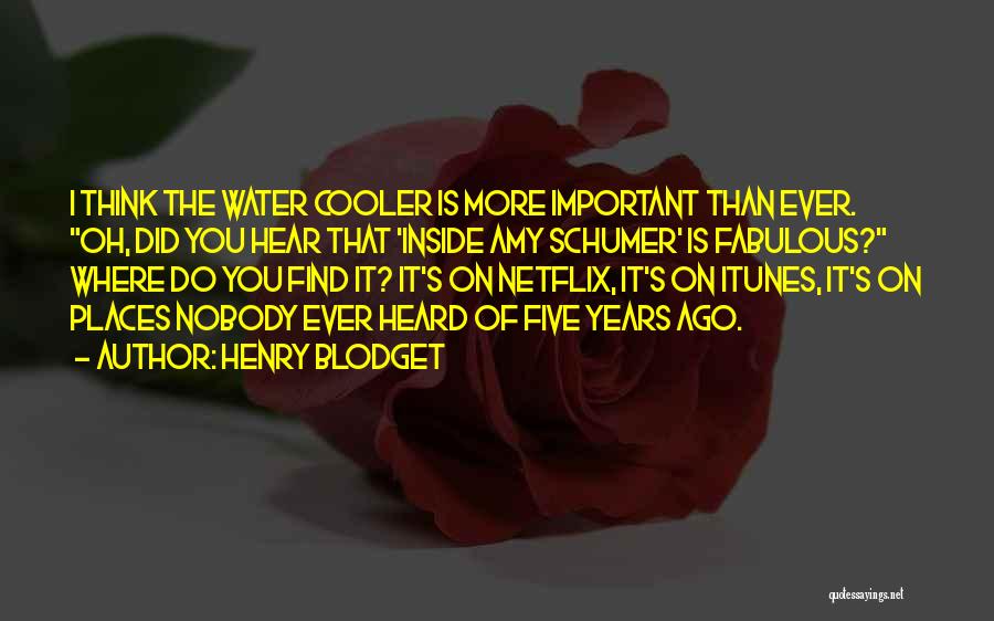Inside Cooler Quotes By Henry Blodget