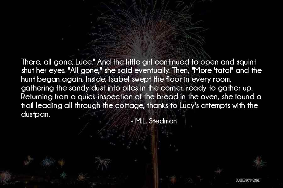 Inside Every Girl Quotes By M.L. Stedman Inside Every Girl Quotes By M.L. Stedman