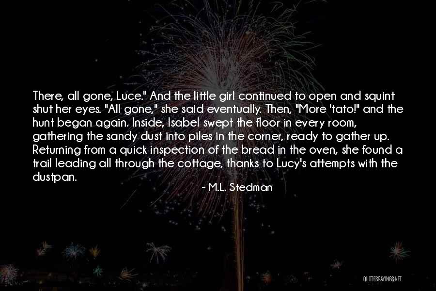 Inside Every Girl Quotes By M.L. Stedman